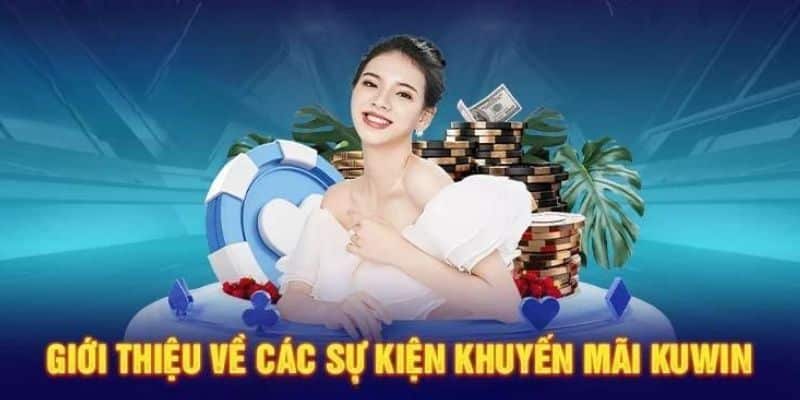 Những sự kiện khuyến mãi hấp dẫn của Kuwin